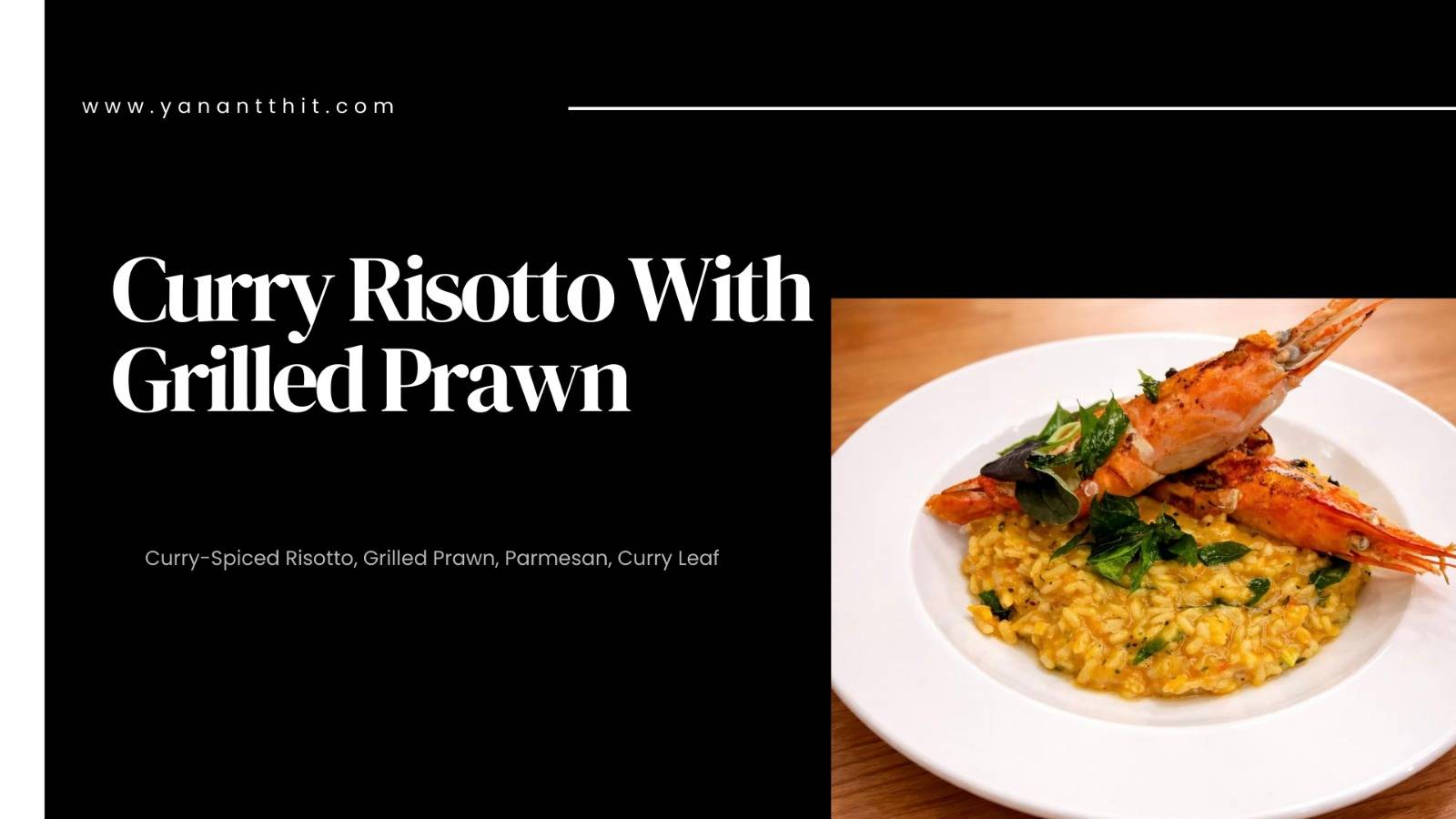 Curry Risotto W Grilled Prawn
